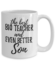 Load image into Gallery viewer, Bio Teacher Son Funny Gift Idea for Child Coffee Mug The Best And Even Better Tea Cup-Coffee Mug