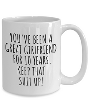 Load image into Gallery viewer, 10 Years Anniversary Girlfriend Mug Funny Gift for GF 10th Dating Relationship Couple Together Coffee Tea Cup-Coffee Mug