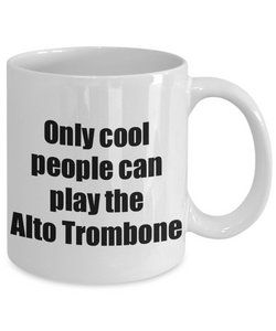 Alto Trombone Player Mug Musician Funny Gift Idea Gag Coffee Tea Cup-Coffee Mug