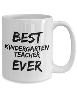 Kindergarden Teacher Mug Kinder Garden Best Ever Funny Gift Idea for Novelty Gag Coffee Tea Cup-[style]