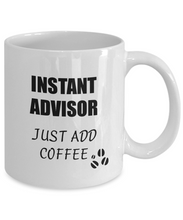 Load image into Gallery viewer, Advisor Mug Instant Just Add Coffee Funny Gift Idea for Corworker Present Workplace Joke Office Tea Cup-Coffee Mug