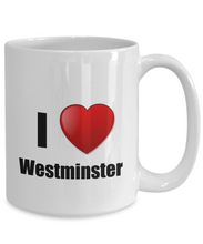 Load image into Gallery viewer, Westminster Mug I Love City Lover Pride Funny Gift Idea for Novelty Gag Coffee Tea Cup-Coffee Mug