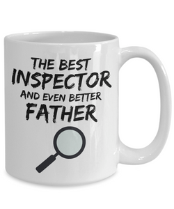 Inspector Dad Mug - Best Inspector Father Ever - Funny Gift for Inspector Daddy-Coffee Mug