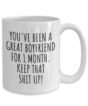 Load image into Gallery viewer, 1 Month Anniversary Boyfriend Mug Funny Gift For Bf Him 1st Dating First Month Great Relationship Present Couple Together Gag Coffee Tea Cup-Coffee Mug