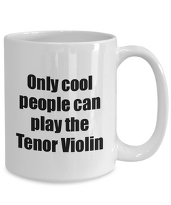 Tenor Violin Player Mug Musician Funny Gift Idea Gag Coffee Tea Cup-Coffee Mug