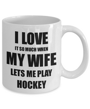 Load image into Gallery viewer, Hockey Mug Funny Gift Idea For Husband I Love It When My Wife Lets Me Novelty Gag Sport Lover Joke Coffee Tea Cup-Coffee Mug