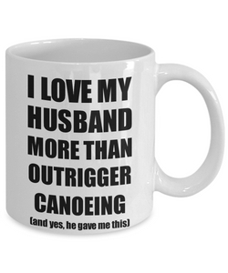 Outrigger Canoeing Wife Mug Funny Valentine Gift Idea For My Spouse Lover From Husband Coffee Tea Cup-Coffee Mug