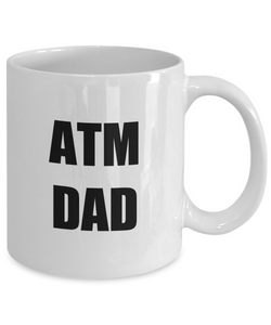 Dad Atm Mug Funny Gift Idea for Novelty Gag Coffee Tea Cup-Coffee Mug