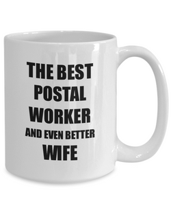Postal Worker Wife Mug Funny Gift Idea for Spouse Gag Inspiring Joke The Best And Even Better Coffee Tea Cup-Coffee Mug