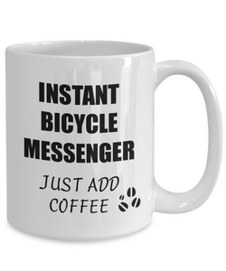 Bicycle Messenger Mug Instant Just Add Coffee Funny Gift Idea for Corworker Present Workplace Joke Office Tea Cup-Coffee Mug