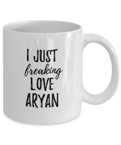 I Just Freaking Love Aryan Mug Funny Gift Idea For Custom Name Coffee Tea Cup-Coffee Mug