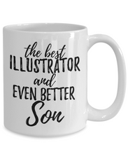 Load image into Gallery viewer, Illustrator Son Funny Gift Idea for Child Coffee Mug The Best And Even Better Tea Cup-Coffee Mug