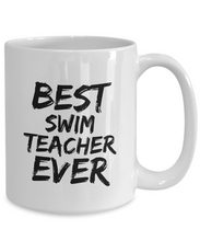 Load image into Gallery viewer, Swim Teacher Mug Best Ever Funny Gift Idea for Novelty Gag Coffee Tea Cup-[style]