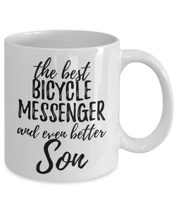 Bicycle Messenger Son Funny Gift Idea for Child Coffee Mug The Best And Even Better Tea Cup-Coffee Mug