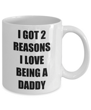 Load image into Gallery viewer, 2 Reasons I Love Being Daddy Mug Funny Gift Idea Novelty Gag Coffee Tea Cup-Coffee Mug