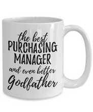 Load image into Gallery viewer, Purchasing Manager Godfather Funny Gift Idea for Godparent Coffee Mug The Best And Even Better Tea Cup-Coffee Mug