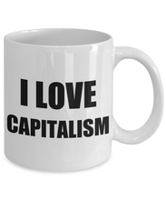 Load image into Gallery viewer, I Love Capitalism Mug Funny Gift Idea Novelty Gag Coffee Tea Cup-[style]