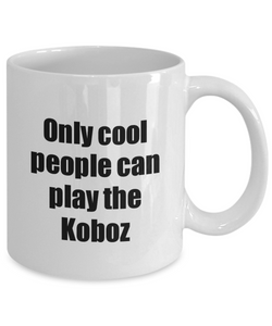 Koboz Player Mug Musician Funny Gift Idea Gag Coffee Tea Cup-Coffee Mug