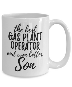 Gas Plant Operator Son Funny Gift Idea for Child Coffee Mug The Best And Even Better Tea Cup-Coffee Mug