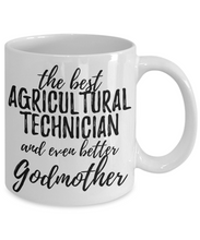 Load image into Gallery viewer, Agricultural Technician Godmother Funny Gift Idea for Godparent Coffee Mug The Best And Even Better Tea Cup-Coffee Mug