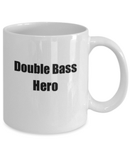 Load image into Gallery viewer, Funny Double Bass Hero Mug Musician Gift Instrument Player Gag Coffee Tea Cup-Coffee Mug