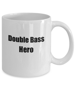 Funny Double Bass Hero Mug Musician Gift Instrument Player Gag Coffee Tea Cup-Coffee Mug