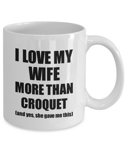 Croquet Husband Mug Funny Valentine Gift Idea For My Hubby Lover From Wife Coffee Tea Cup-Coffee Mug