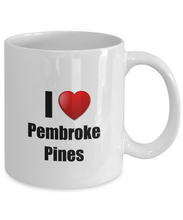 Load image into Gallery viewer, Pembroke Pines Mug I Love City Lover Pride Funny Gift Idea for Novelty Gag Coffee Tea Cup-Coffee Mug