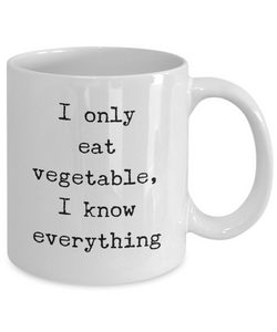 Funny Coffee Mug for Vegan - I Only Eat Vegetable-Coffee Mug
