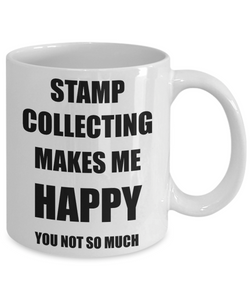 Stamp Collecting Mug Lover Fan Funny Gift Idea Hobby Novelty Gag Coffee Tea Cup Makes Me Happy-Coffee Mug