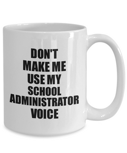 School Administrator Mug Coworker Gift Idea Funny Gag For Job Coffee Tea Cup Voice-Coffee Mug