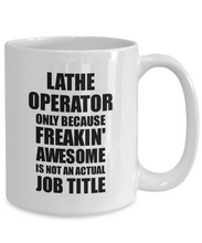 Load image into Gallery viewer, Lathe Operator Mug Freaking Awesome Funny Gift Idea for Coworker Employee Office Gag Job Title Joke Tea Cup-Coffee Mug