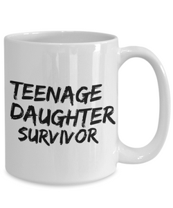 Teenage Daughter Survivor Mug Funny Mom Dad Gift from Girl Coffee Tea Cup-Coffee Mug
