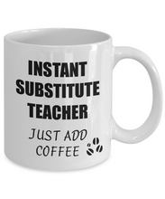 Load image into Gallery viewer, Substitute Teacher Mug Instant Just Add Coffee Funny Gift Idea for Corworker Present Workplace Joke Office Tea Cup-Coffee Mug