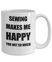 Load image into Gallery viewer, Sewing Mug Lover Fan Funny Gift Idea Hobby Novelty Gag Coffee Tea Cup Makes Me Happy-Coffee Mug