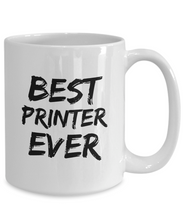 Load image into Gallery viewer, Printer Mug Print Shop Worker Best Ever Funny Gift for Coworkers Novelty Gag Coffee Tea Cup-Coffee Mug