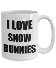 Load image into Gallery viewer, I Love Snowbunnies Mug Funny Gift Idea Novelty Gag Coffee Tea Cup-[style]