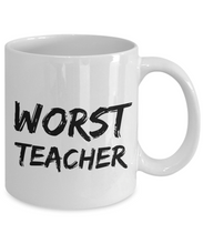 Load image into Gallery viewer, Worst Teacher Mug Funny Gift Idea for Novelty Gag Coffee Tea Cup-[style]