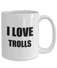 Load image into Gallery viewer, I Love Trolls Mug Funny Gift Idea Novelty Gag Coffee Tea Cup-Coffee Mug