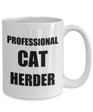 Load image into Gallery viewer, Professional Cat Herder Mug Funny Gift Idea for Novelty Gag Coffee Tea Cup-[style]