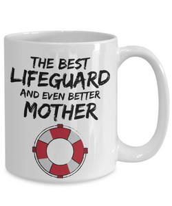 Lifeguard Mom Mug - Best Lifeguard Mother Ever - Funny Gift for Lifeguard Mama-Coffee Mug