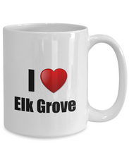 Load image into Gallery viewer, Elk Grove Mug I Love City Lover Pride Funny Gift Idea for Novelty Gag Coffee Tea Cup-Coffee Mug