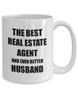 Real Estate Agent Husband Mug Funny Gift Idea for Lover Gag Inspiring Joke The Best And Even Better Coffee Tea Cup-Coffee Mug