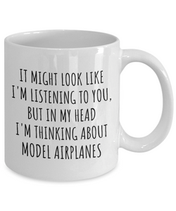Funny Model Airplanes Mug Gift Idea In My Head I'm Thinking About Hilarious Quote Hobby Lover Gag Joke Coffee Tea Cup-Coffee Mug