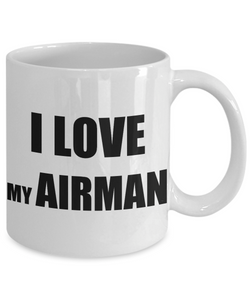 I Love My Airman Mug Funny Gift Idea Novelty Gag Coffee Tea Cup-Coffee Mug