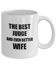 Load image into Gallery viewer, Judge Wife Mug Funny Gift Idea for Spouse Gag Inspiring Joke The Best And Even Better Coffee Tea Cup-Coffee Mug