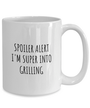 Load image into Gallery viewer, Funny Grilling Mug Spoiler Alert I&#39;m Super Into Funny Gift Idea For Hobby Lover Quote Fan Gag Coffee Tea Cup-Coffee Mug