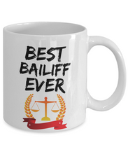 Load image into Gallery viewer, Bailiff Mug - Best Bailiff Ever - Funny Gift for Bailif-Coffee Mug