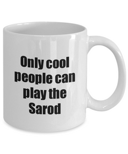 Sarod Player Mug Musician Funny Gift Idea Gag Coffee Tea Cup-Coffee Mug