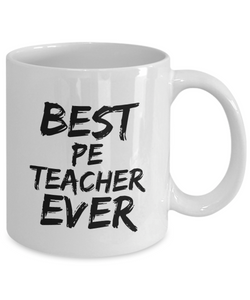 Pe Teacher Mug Best Ever Funny Gift Idea for Novelty Gag Coffee Tea Cup-[style]